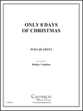 ONLY EIGHT DAYS OF CHRISTMAS 2 Euphonium 2 Tuba Quartet P.O.D. cover